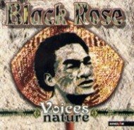 Black Rose/Voices Of Nature